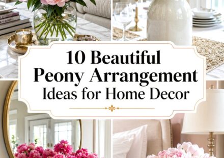 Beautiful Peony Arrangement Ideas for Home Decor