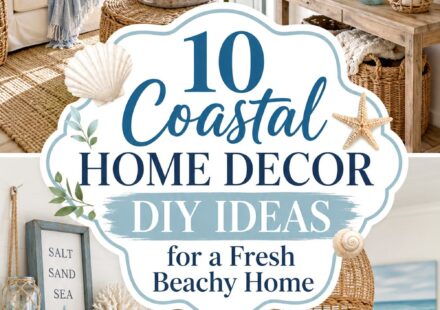 Coastal Home Decor DIY Ideas for a Fresh Beachy Home