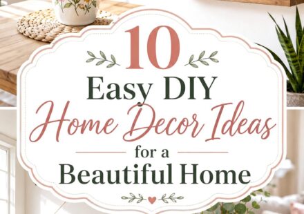 Easy DIY Home Decor Ideas for a Beautiful Home