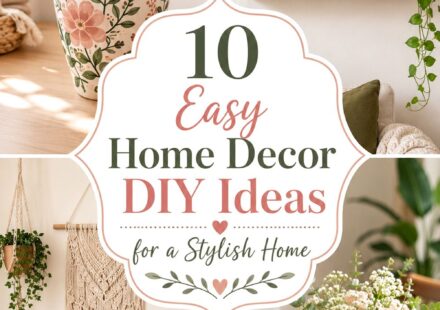 Easy Home Decor DIY Ideas for a Stylish Home