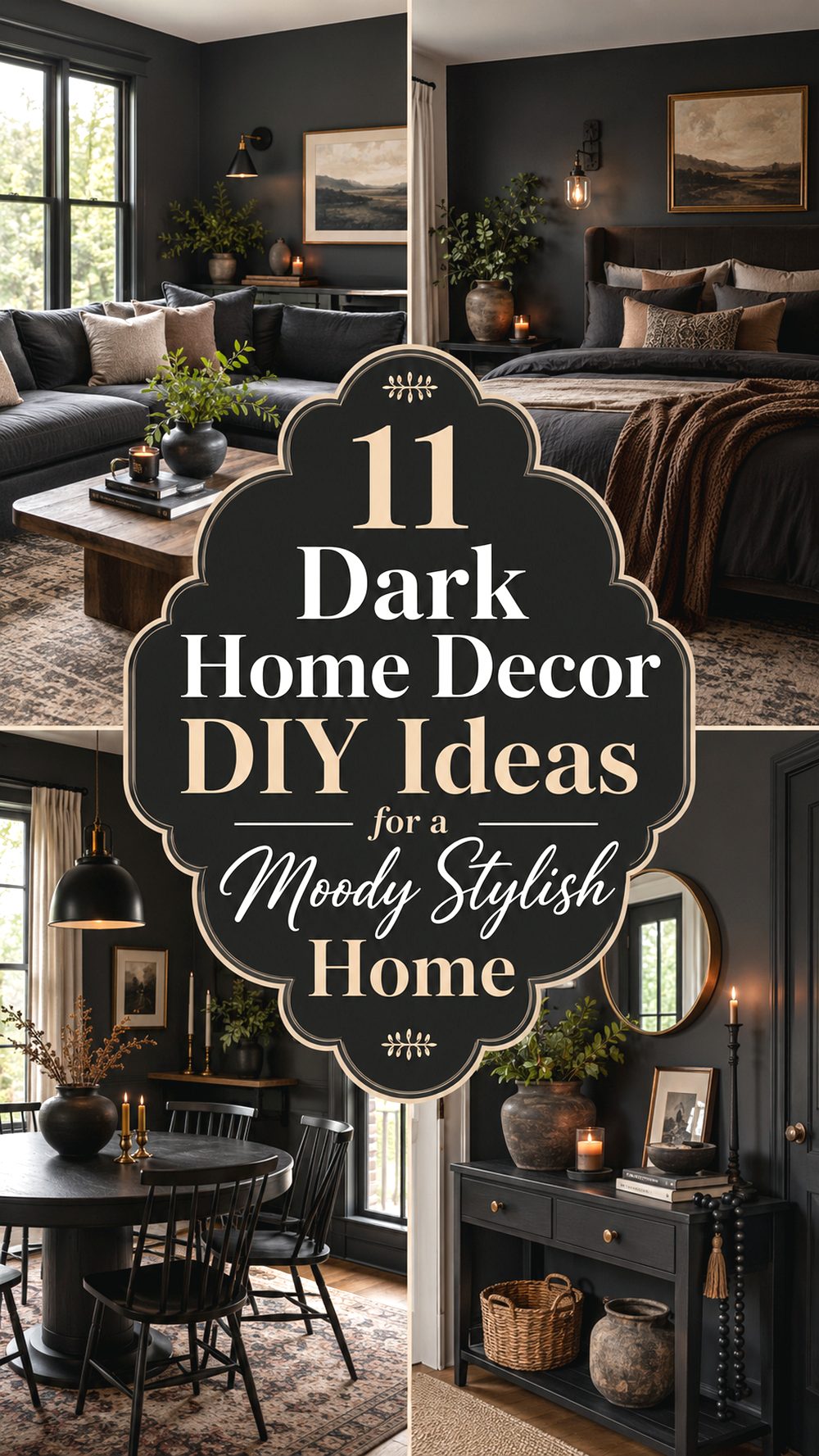 Dark Home Decor DIY Ideas for a Moody Stylish Home