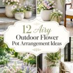 Airy Outdoor Flower Pot Arrangement Ideas