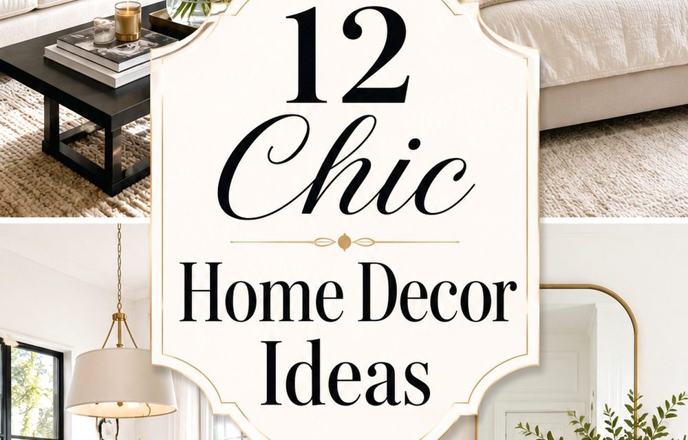 Chic Home Decor Ideas