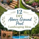 DIY Above Ground Pool Landscaping Ideas