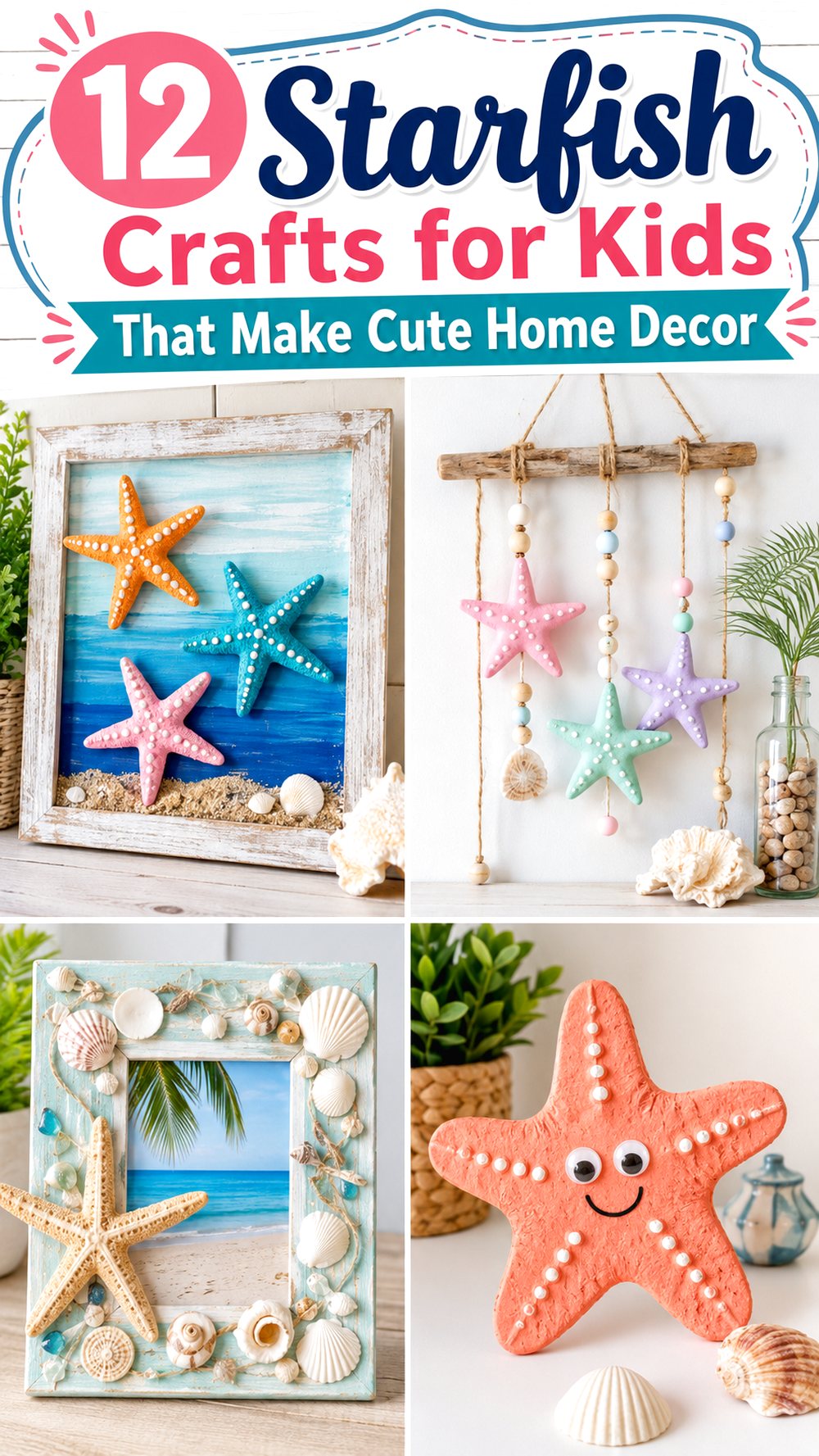 Starfish Crafts for Kids That Make Cute Home Decor