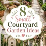 Small Courtyard Garden Ideas