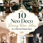 Neo Deco Dining Room Ideas for a Bold and Elegant Space